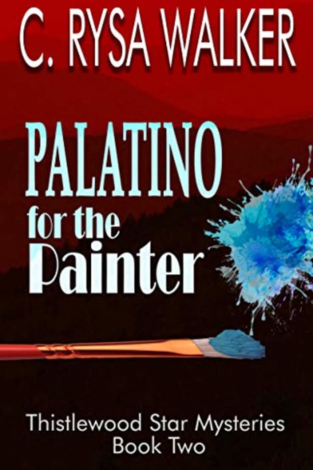 Palatino for the Painter: Thistlewood Star Mysteries #2