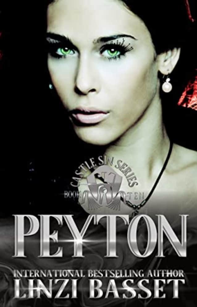 Peyton: A dark, second chances, Billionaire romance (Castle Sin Book 10)