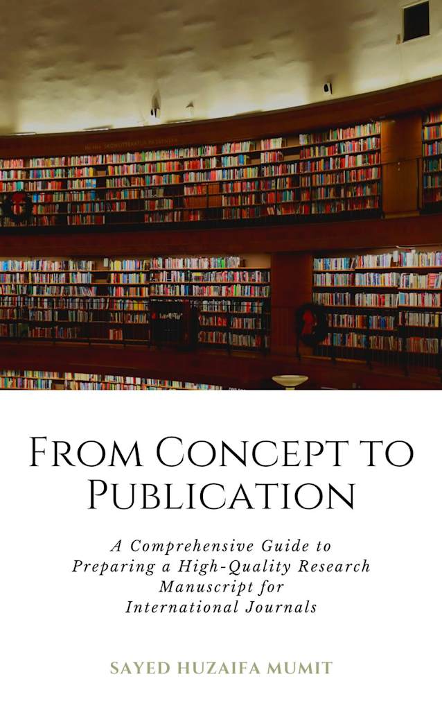 From Concept to Publication: A Comprehensive Guide to Preparing a High-Quality Research Manuscript for International Journals