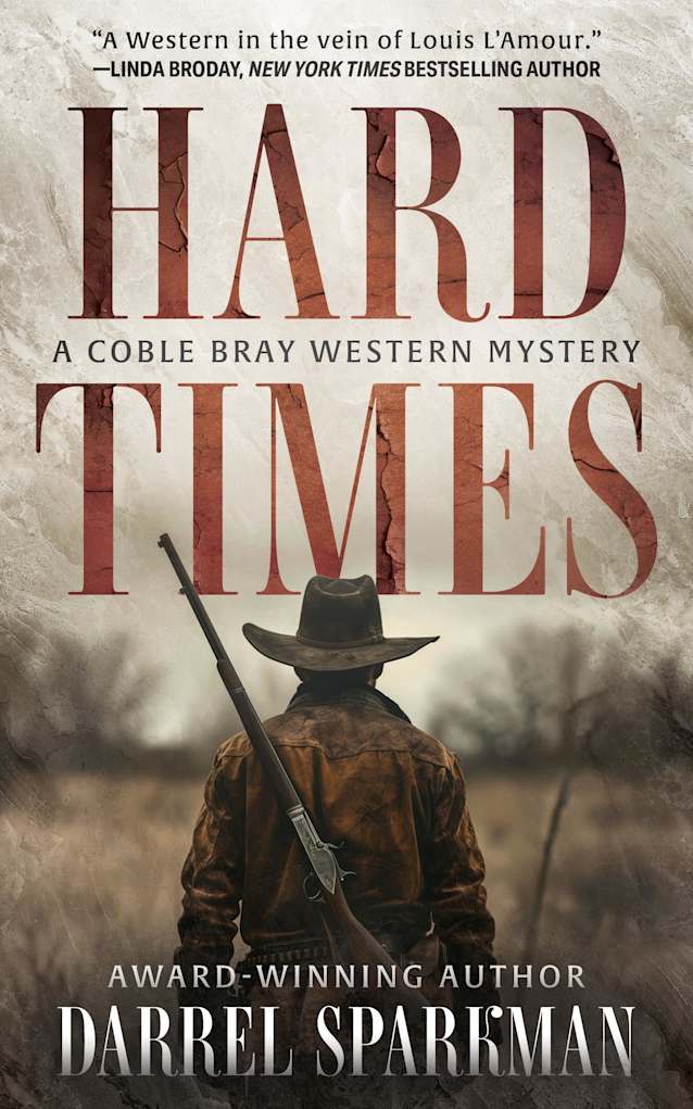 Hard Times: A Coble Bray Western Mystery
