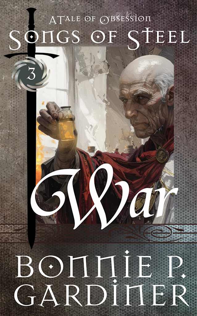War (Songs of Steel Book 3)