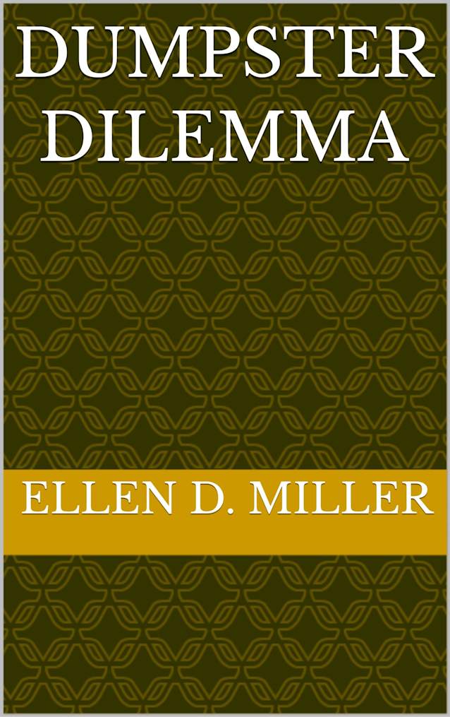 Dumpster Dilemma (Marston Mysteries and Romance Series Book 5)