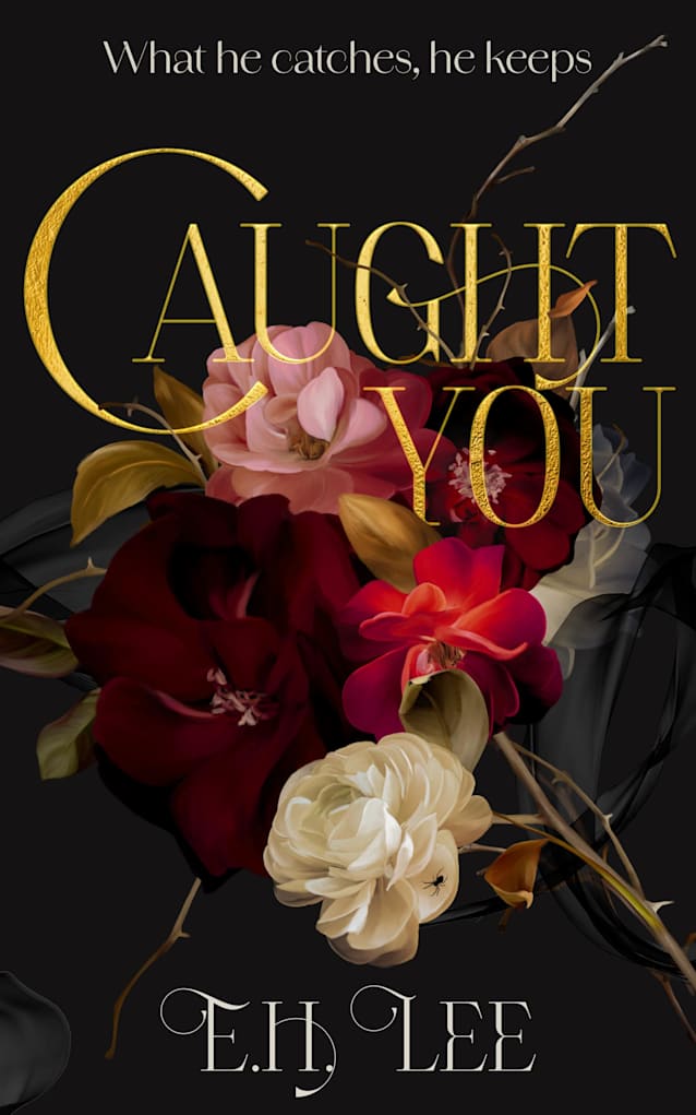 Caught You: A Dark Romance