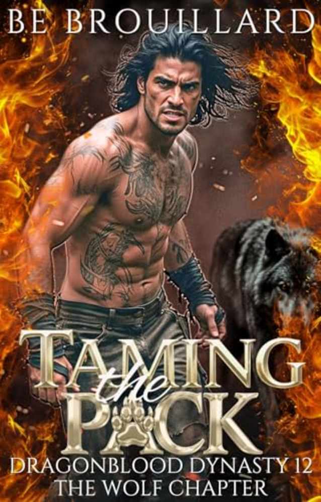 Taming the Pack: A Dragon & Wolf Shifter Paranormal Romance (Dragonblood Dynasty Book 12)