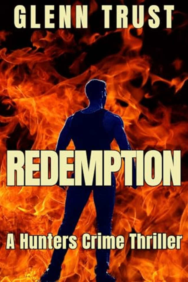Redemption: A Hunters Crime Thriller (The Hunters Book 5)