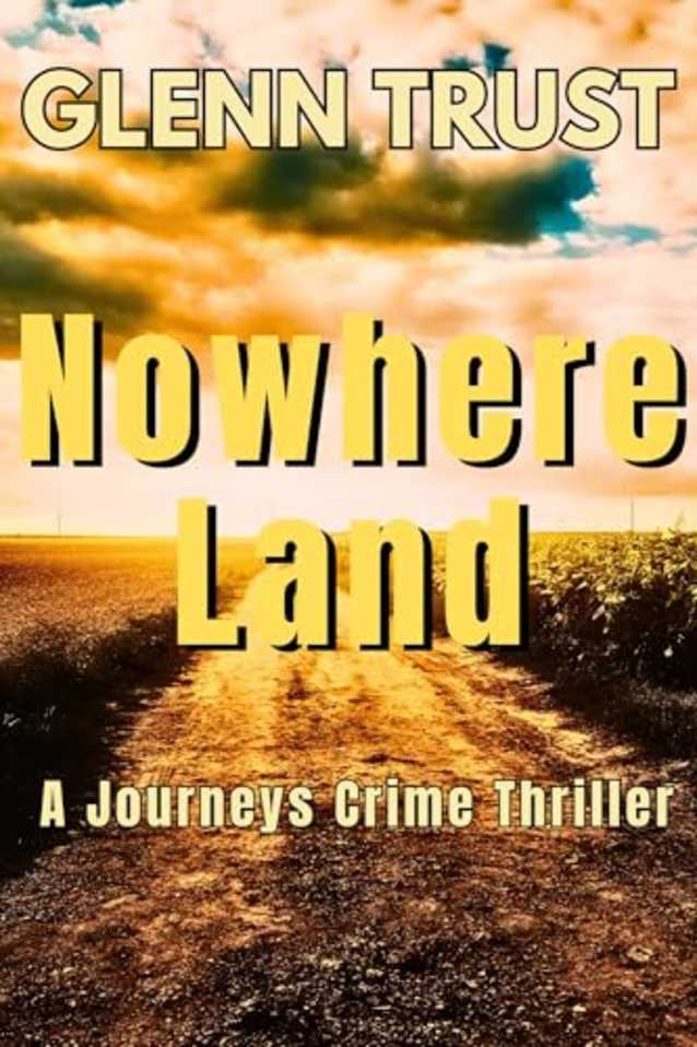 Nowhere Land: A Journeys Crime Thriller (The Journeys Book 4)