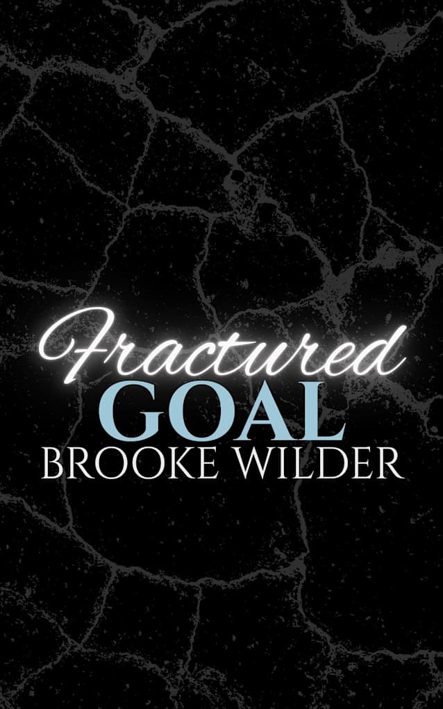 Fractured Goal (The Titans of Briarcliff Book 2)