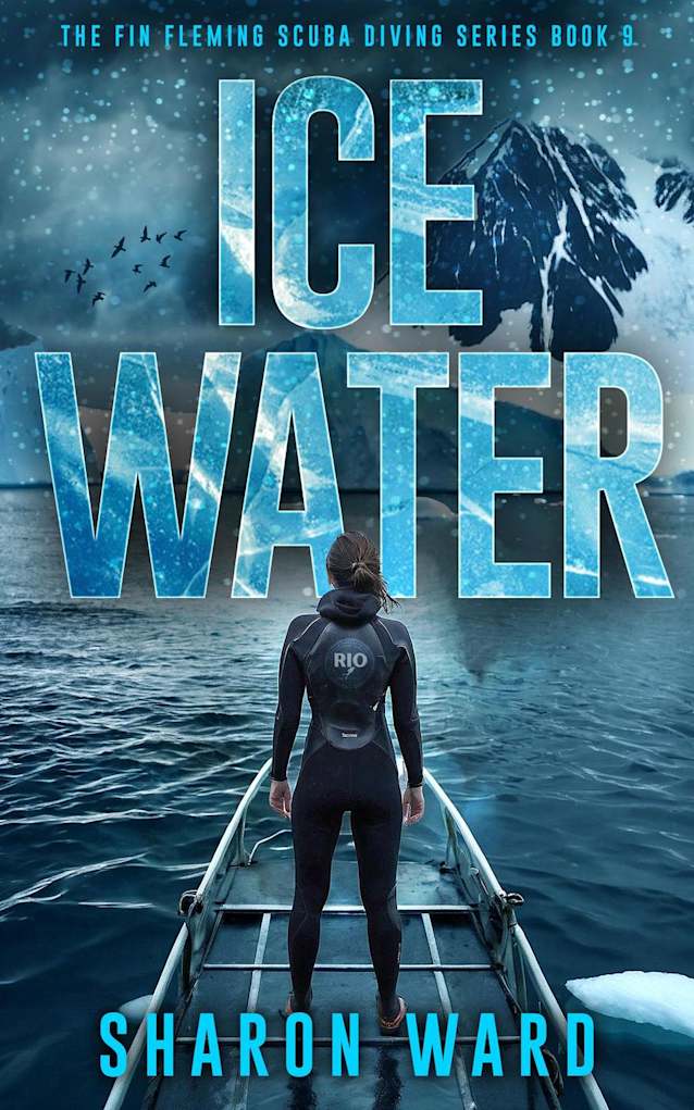 Ice Water (The Fin Fleming Scuba Diving Mystery Series, #9)