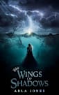 Wings of Shadows: Dark Alliances. Deadly Magic. The Kingdoms’ Fate Hangs in the Balance.