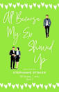 All Because My Ex Showed Up: A Second Chance Sweet Romance