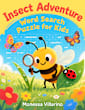 Insect Adventure Word Search Puzzle for Kids