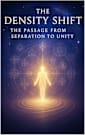 The Density Shift: The Passage from Separation to Unity
