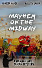 Mayhem on the Midway (A Hannah and Tamar Mystery Book 5)