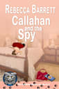 Callahan and the Spy (Cat Callahan Mysteries Book 5)