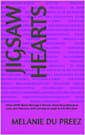 Jigsaw Hearts: When ADHD Meets Marriage A Memoir About Neurodivergent Love, Lost Suitcases, and Learning to Laugh at 4:30 AM Chaos (The Jigsaw Mind Series Book 2)
