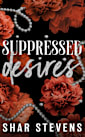 Suppressed Desires (The Desired Series Book 3)