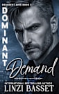 Dominant Demand (Decadent Sins Book 3)