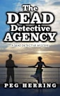 The Dead Detective Agency (The Dead Detective Mysteries 1)