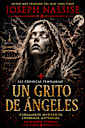 Un Grito De Angeles (Las Cronicas Templarias, #2)