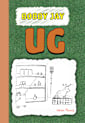 Bobby Jay Gets an Ug (The Stinker Books #2)