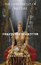 Freyja Thorsdottir (The Chronicles of Mattias Book 4)