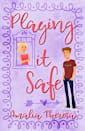 Playing It Safe (Playing to Win Book 2)