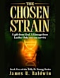The Chosen Strain: Book Two of The Telly D. Young Series: Christian Science Fiction or End-Times Prophecy? A Gripping Thriller That Lets You Decide (Telly ... Deeper Like Genetic Engineering 2)