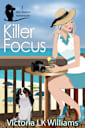 Killer Focus (Mrs. Avery’s Adventures, #1)