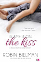Blame It on the Kiss