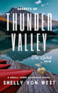 Secrets of Thunder Valley the Locket Volume One: A small town suspense novel