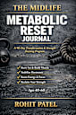 The Midlife Metabolic Reset Journal: : The 90-Day Transformation & Strength Tracking Program (Ages 40–60) (Health and wellness Book 7)