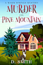 Murder on Pine Mountain (A Warm Springs Mystery Book 2)
