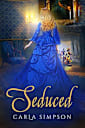 Seduced (Angels, Devils, Rebels & Rogues, #1)
