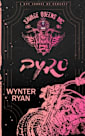 Pyro: Savage Queens MC