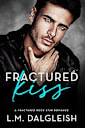 Fractured Kiss