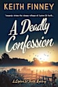 A Deadly Confession: Lipton St Faith Mystery - Book 3