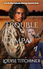 Trouble in Tampa: An Oliver Redcastle Gilded Age Mystery (Redcastle Mysteries Book 4)