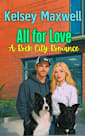 All for Love : A Reverse Age Gap, Forced Proximity, Fake Dating Hockey Romance (Rock City Romance Book 3)