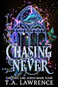 Chasing Never: A Dark Fantasy Romance Peter Pan Retelling: The Lost Girl Series