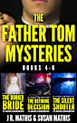 The Father Tom Mysteries: Books 4-6 (The Father Tom/Mercy and Justice Mysteries Boxsets, #2)