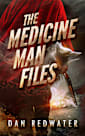 The Medicine Man Files