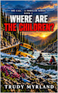 Where Are The Children? (The Call - A Thriller Series Book 2)