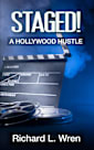 STAGED!: A HOLLYWOOD HUSTLE (Casey Alton Mysteries Book 3)