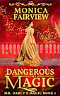 Dangerous Magic: A Pride & Prejudice Variation 