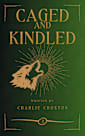 Caged and Kindled: Book 2 of the World Break Series