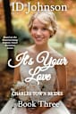 It’s Your Love (Charles Town Brides Book 3)