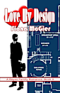 Love by Design (The Reyes Family Romances, #3)