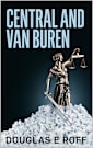 Central And Van Buren: A Will Scott Mystery