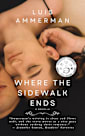 Where the Sidewalk Ends