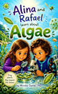 Alina and Rafael Learn About Algae: Children’s Algology Book (Microbiology for kids)